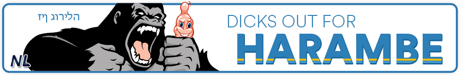 Dicks out for Harambe — Dicks Out For Harambe Banner