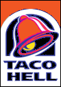 Taco Hell (2004–2006) — Taco Hell Banner
